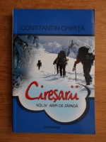 Constantin Chirita - Ciresarii. Aripi de zapada (volumul 4)