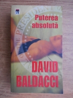 Anticariat: David Baldacci - Puterea absoluta