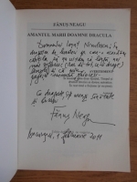 Fanus Neagu - Amantul marii doamne Dracula (cu autograful autorului)