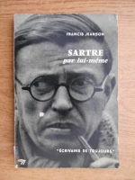 Francis Jeanson - Sartre par lui-meme