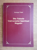 Anticariat: George Vasii - Din tainele universului spiritual negativ