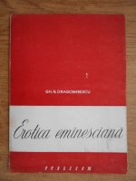 Gh. N. Dragomirescu - Erotica eminesciana (1944)
