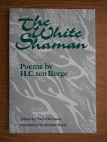 H. C. ten Berge - The White Shaman