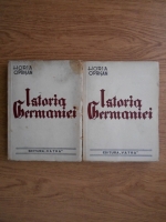 Horia Barbu Oprisan - Istoria Germaniei (2 volume, 1941)