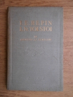 I. E. Repin, L. N. Tolstoi - In amintiri si scrisori