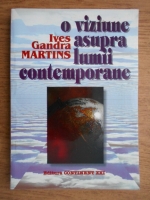 Ives Gandra Martins - O viziune aspura lumii contemporane