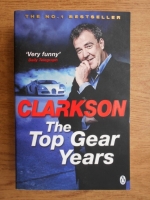 Jeremy Clarkson - The Top Gear years