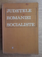 Anticariat: Judetele Romaniei Socialiste