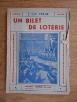 Jules Verne - Un bilet la loterie (1940)