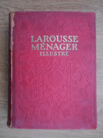 Larousse Menager. Dictionnaire illustre de la vie domestique (1926)