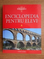 Lavinia Braniste - Enciclopedia pentru elevi (volumul 1)