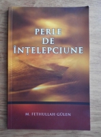 M. Fethullah Gulen - Perle de intelepciune