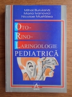 Mihai Buruiana - Otorinolaringologie pediatrica