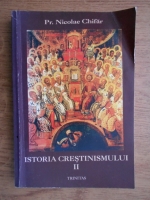 Nicolae Chifar - Istoria crestinismului (volumul 2)