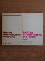 Nicolae Ecobescu - Relatiile internationale postbelice. Cronologie diplomatica 1945-1964 (2 volume)