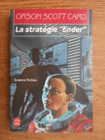 Orson Scott Card - La strategie Ender
