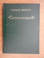 Ovidiu Bolgiu - Cristalografie