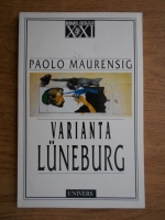 Anticariat: Paolo Maurensig - Varianta Luneburg