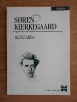 Soren Kierkegaard - Repetarea