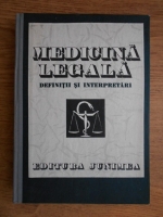 Anticariat: Teodor Ciornea - Medicina legala. Definitii si interpretari