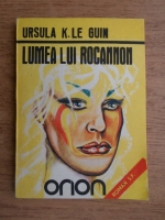 Ursula K. Le Guin - Lumea lui Rocannon