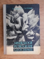 V. Manilici, S. Cosma - Mineralogie. Petrografie. Geochimie