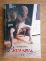 Viorel Mirea - Metaforar. O antologie a expresiei poetice