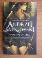 Anticariat: Andrzej Sapkowski - Baptism of fire