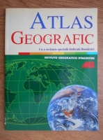 Atlas geografic. Cu o sectiune speciala dedicata Romaniei