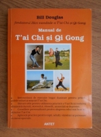 Bill Douglas - Manual de T'ai Chi si QiGong