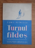 Anticariat: Camil Petrescu - Turnul de fildes
