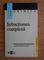 Constantin Butiuc - Infractiunea complexa