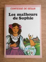 Contesa de Segur - Les malheurs de Sophie