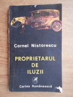 Cornel Nistorescu - Proprietarul de iluzii