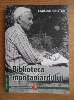 Emilian Cristea - Biblioteca montaniardului