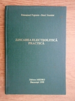 Emmanuel Popesco - Zincarea electrolitica practica