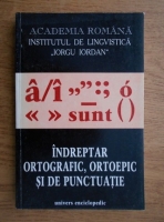 Anticariat: Indreptar ortografic, ortoepic si punctuatie