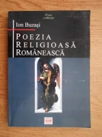 Anticariat: Ion Buzatu - Poezia religioasa romaneasca