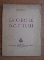 Lucian Blaga - La curtile dorului (1938)