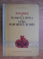 Anticariat: Mihai C. Bacescu - Pasarile in nomenclatura si viata poporului roman