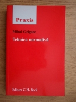 Mihai Grigore - Tehnica normativa
