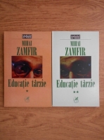 Mihai Zamfir - Educatie tarzie (2 volume)