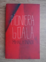 Mihail Kononov - Pioniera goala