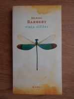 Anticariat: Muriel Barbery - Viata elfilor