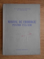 P. Simici, D. Dimitriu - Manual de chirurgie pentru felceri