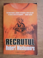 Robert Muchamore - Recrutul