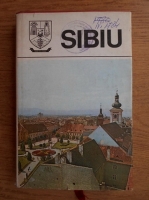 Sibiu. Monografie (Judetele patriei)