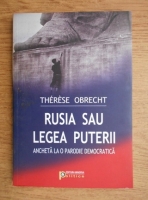 Anticariat: Therese Obrecht - Rusia sau legea puterii