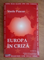 Anticariat: Vasile Puscas - Europa in criza