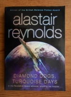 Alastair Reynolds - Diamond dogs, turquoise days